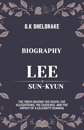 Biography of Lee Sun-kyun: The Truth Behind the Death, the Allegations
