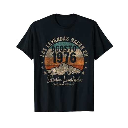 Las Leyendas nacen en Agosto de 1976 45 Años Cumpleaños Camiseta