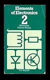 Elements of Electronics Book 2: Alternating Current Theory ([Bernards & Babani Press radio and electronics books]): Bk. 2