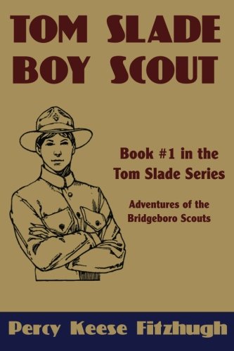 Tom Slade, Boy Scout