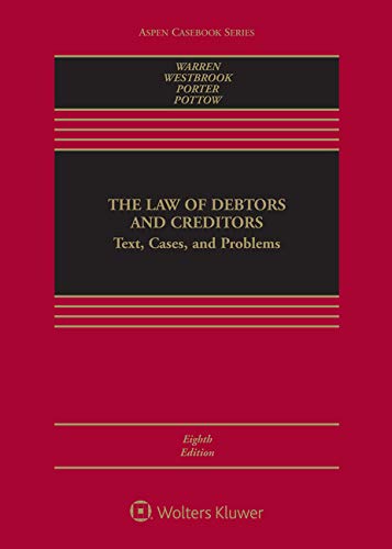 The Law of Debtors and Creditors: Text, Cases, and Problems (Aspen Casebook) cover