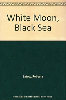 Hardcover White Moon, Black Sea Book