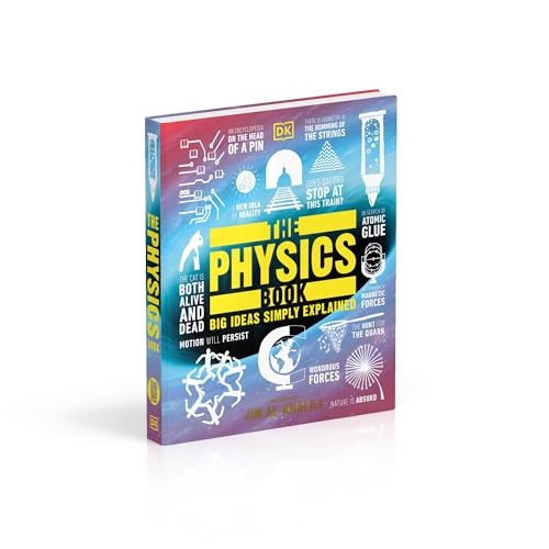 The Physics Book: Big Ideas Simply Explained