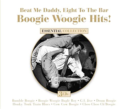 beat me daddy eight to the bar - Beat Me Daddy Eight To The Bar: Boogie Woogie Hits