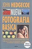 Nueva fotografia basica - John Hedgecoe 