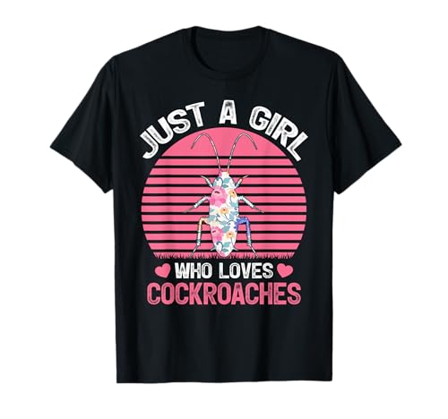 T-shirt pour amateur de cafards Just A Girl Who Loves Cockroaches T-Shirt