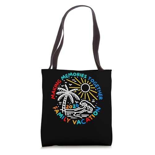 Family Vacation Beach Trip 2026 Making Memories Spring Break Tote Bag