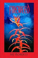 Fireweed 1950562042 Book Cover