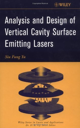 Analysis and Design of Vertical Cavity Surface Emitting Lasers (Wiley ...