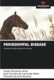 PERIODONTAL DISEASE: Treatment alternatives for horses