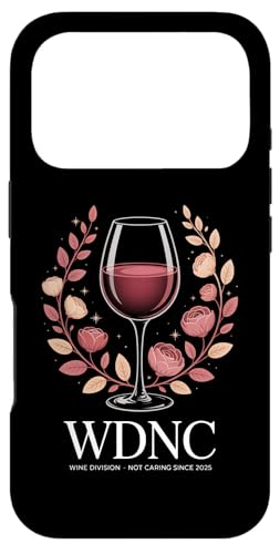 WDNC WINE DIVISION NOT CARING SINCE 2025 C o t[ [A X}zP[X iPhone 17 Pro p
