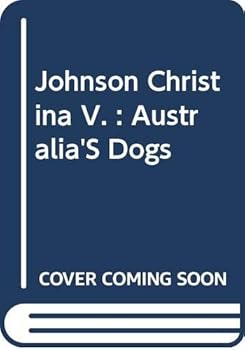 Johnson Christina V. : Australia'S Dogs