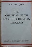 The Christian Faith and Non-Christian Religions B0007J6VD4 Book Cover