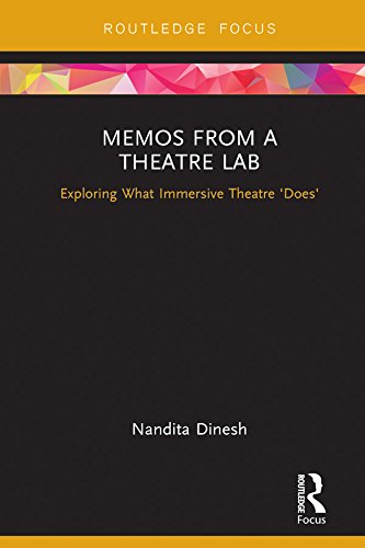 Memos from a Theatre Lab: Exploring what immersive theatre 'does'