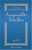  Ausgewählte Schriften: Band 4. Abteilung 1. Denkwürdigkeiten des eignen Lebens. Teil 4