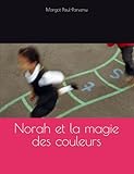  Norah et la magie des couleurs
