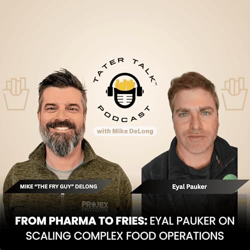 Episode 18 - From Pharma to Fries: Eyal Pauker on Scaling Complex Food Operations