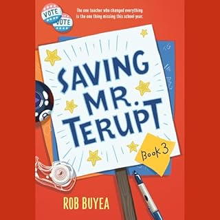 Saving Mr. Terupt Audiobook By Rob Buyea cover art