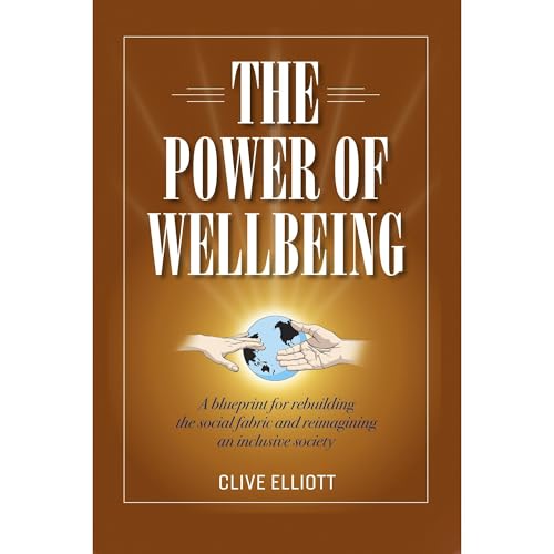The Power of Wellbeing Audiolibro Por Clive Elliott arte de portada