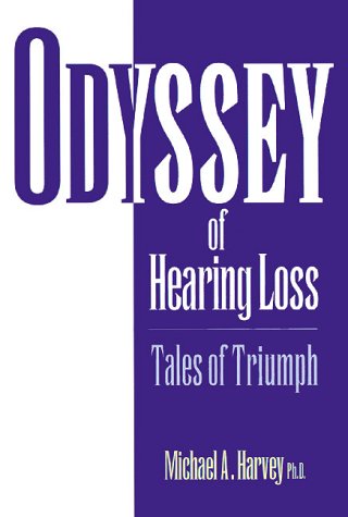 Odyssey of Hearing Loss: Tales of Triumph