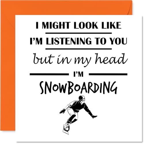 Stuff4 Snowboarding Birthday Card for Men Women - In my