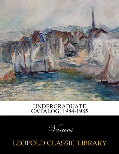 Undergraduate catalog, 1984-1985