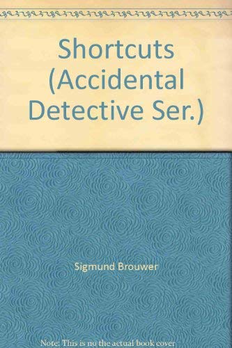 Shortcuts (Accidental Detective Ser.) 1564761584 Book Cover