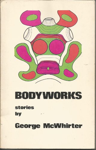 Bodyworks: Stories