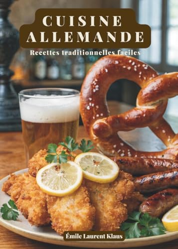 Cuisine allemande: Recettes traditionnelles faciles