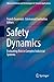 Produktbild Safety Dynamics: Evaluating Risk in Complex Industrial Systems (Advanced Sciences and Technologies for Security Applications)