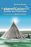 Sternflüstern: Jenseits des Polarkreises - Susanne Becker Vorwort: Wladimir Kaminer 