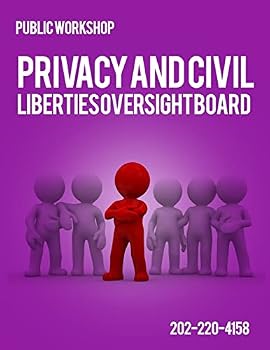 Paperback Public Workshop Privacy And Civil Liberties Over Sight Board Book