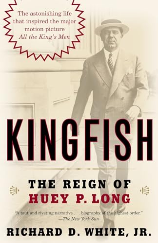 Buy Kingfish: The Reign of Huey P. Long — BookShops.in