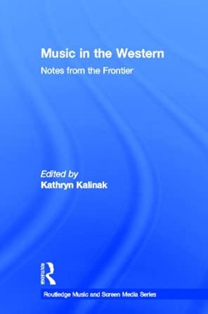 Music in the Western: Notes From the Frontier book cover
