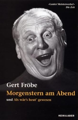 Preisvergleich Produktbild Morgenstern am Abend und Als wär's heut' gewesen