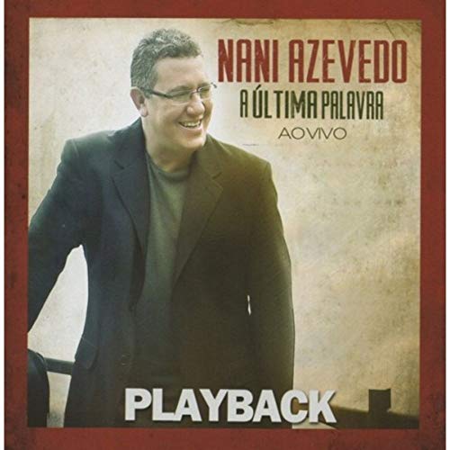 CD Nani Azevedo A Última Palavra (Play-Back)