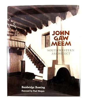 Hardcover John Gaw Meem, Southwestern Architect (School of American Research Advanced Sem) Book