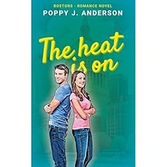 The Heat Is On Audiolibro Por Poppy J. Anderson arte de portada