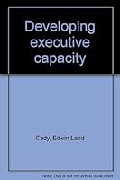 Developing Executive Capacity B0016SBHKC Book Cover