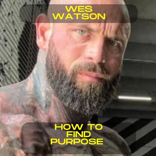 Wes Watson - How to find purpose motivational speech