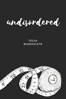 Paperback undisordered: an eating disorder story. Book