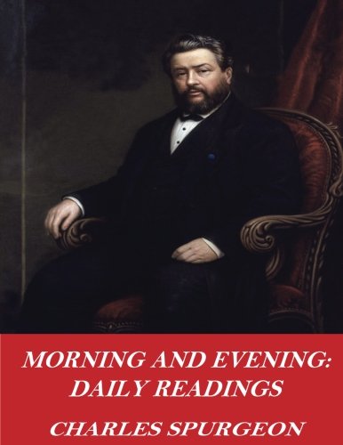 Morning and Evening: Daily Readings 1542660491 Book Cover