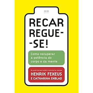Capa do livro Recarregue-se!: Como recuperar a potência do corpo e da mente