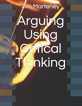 Paperback Arguing Using Critical Thinking Book