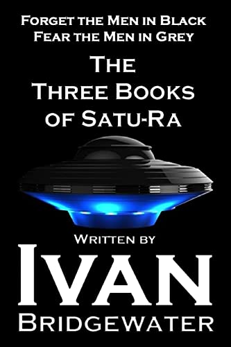 Bild: The Three Books of Satu-Ra: Forget The Men in Black Fear the Men in Gray (The Books of Satu-Ra) f�r 10,80 EUR bei amazon.de