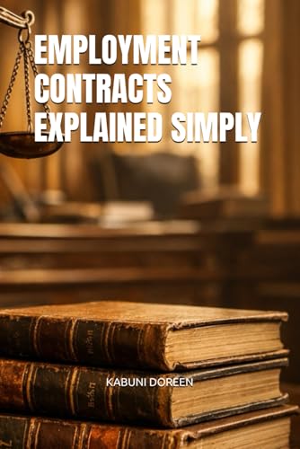 EMPLOYMENT CONTRACTS EXPLAINED SIMPLY