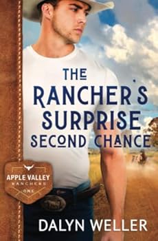 Paperback The Rancher's Surprise Second Chance: Apple Valley Ranchers Book 1, clean contemporary western romance Book