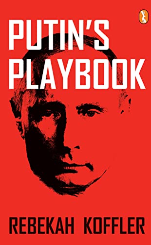 Image of Putin's Playbook: Russia's Secret Plan To Defeat America; Vladimir Putins People Russia Cold War Against Ukraine Crisis Books, Russian Putin Book [paperback] Rebekah Koffler [Mar 10, 2022]