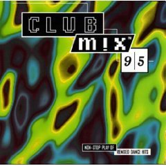 Club Mix 95 [Audio CD]