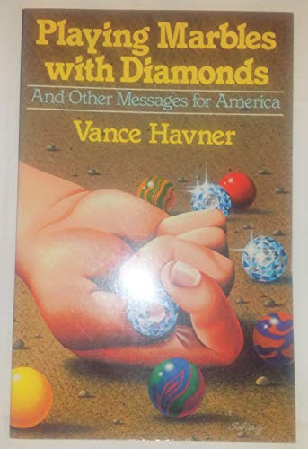 Playing Marbles With Diamonds and Other Message... 0801043433 Book Cover